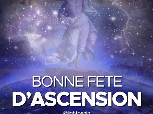 Bonne fête de l’ascension à tous