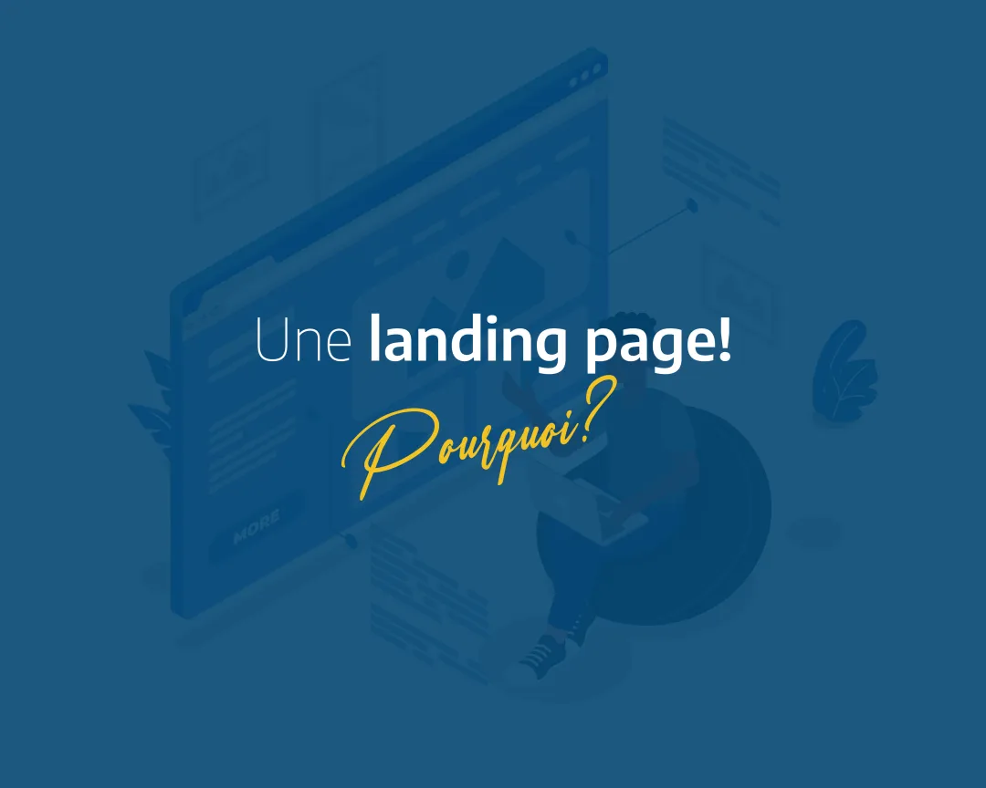 Une landing page : pour une croissance assurée de votre entreprise